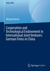 Cooperation and Technological Endowment in International Joint Ventures: German Firms in China