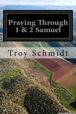Praying Through 1 & 2 Samuel