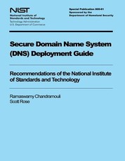 Secure Domain Name System Deployment Guide