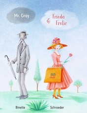 Mr. Gray and Frieda Frolic