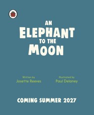 An Elephant to the Moon