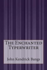 The Enchanted Typerwriter