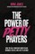 The Power of Petty Prayers