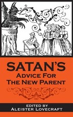Satan's Advice for the New Parent