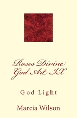 Roses Divine God Art IX