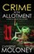 CRIME IN THE ALLOTMENT a fiercely addictive mystery