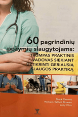 60 pagrindinių požymių slaugytojams: trumpas praktinis vadovas siekiant užtikrinti geriausią slaugos praktiką