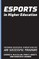 Esports in Higher Education