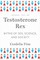 Testosterone Rex
