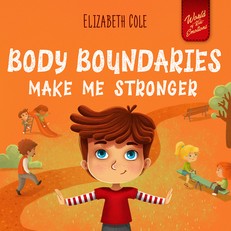 Body Boundaries Make Me Stronger