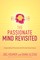The Passionate Mind Revisited
