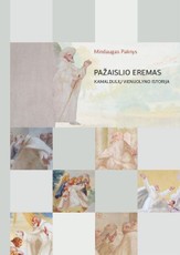Pažaislio eremas: kamaldulių vienuolyno istorija
