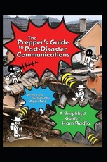 The Prepper's Guide to Post-Disaster Communications