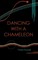 Dancing with a Chameleon