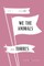 We the Animals American Classics Edition
