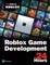 Roblox Game Development in 24 Hours: The Official Roblox Guide
