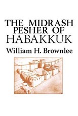 The Midrash Pesher of Habakkuk