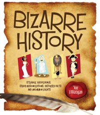 Bizarre History