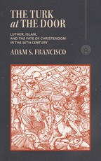Martin Luther and the Turkish Jihad
