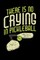 There's No Crying In Pickleball