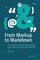 From Markup to Markdown
