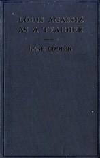 Louis Agassiz as a Teacher