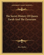 The Secret History Of Queen Zarah And The Zarazians
