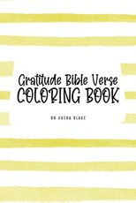 Gratitude Bible Verse Coloring Book for Teens and Young Adults (6x9 Coloring Book / Activity Book)
