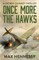 Once More the Hawks
