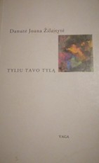 Tyliu tavo tylą