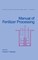 Manual of Fertilizer Processing