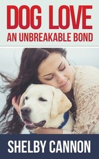 Dog Love - An Unbreakable Bond