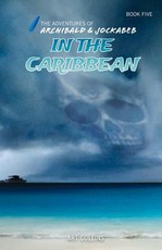 In the Caribbean (the Adventures of Archibald and Jockabeb)