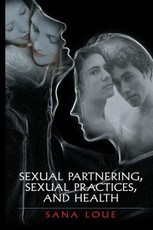 Sexual Partnering, Sexual Practices, and Health