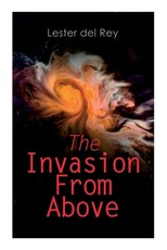 The Invasion From Above