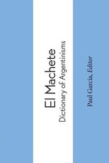 El Machete. Dictionary of Argentinisms