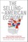 The Selling of the American Economy