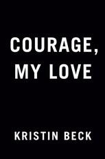 Courage, My Love