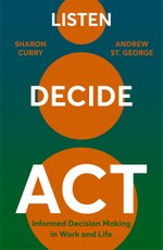 Listen. Decide. Act.