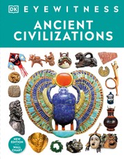 Eyewitness Ancient Civilizations