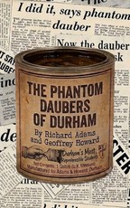 The Phantom Daubers of Durham