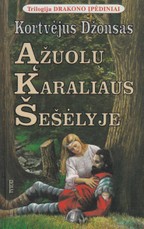 Ąžuolų karaliaus šešėlyje