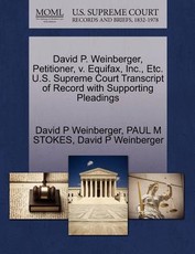 David P. Weinberger, Petitioner, V. Equifax, Inc., Etc. U.S. Supreme Court Transcript of Record with Supporting Pleadings