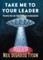 Take Me to Your Leader