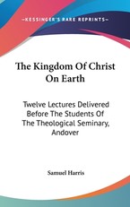 The Kingdom Of Christ On Earth