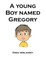 A Young Boy Named Gregory