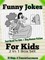 Funny Jokes For Kids