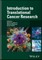 Introduction to Translational Cancer Research