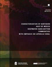 Characterization of Northern Gulf of Mexico Deepwater Hard-Bottom Communities with Emphasis on Lophelia Coral
