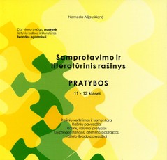 Samprotavimo ir literatūrinis rašinys. Pratybos 11-12 klasei